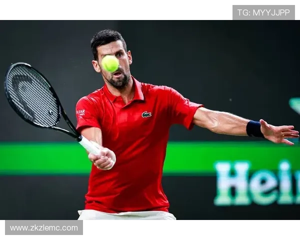 德约科维奇再创传奇连胜纪录年轻新星强势崛起网坛格局或将重塑 德约科维奇再创传奇连胜纪录年轻新星强势崛起网坛格局或将重塑