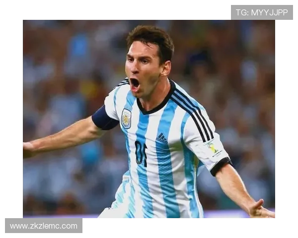 梅西带领阿根廷再创辉煌 个人荣誉与团队精神完美融合 梅西带领阿根廷再创辉煌 个人荣誉与团队精神完美融合